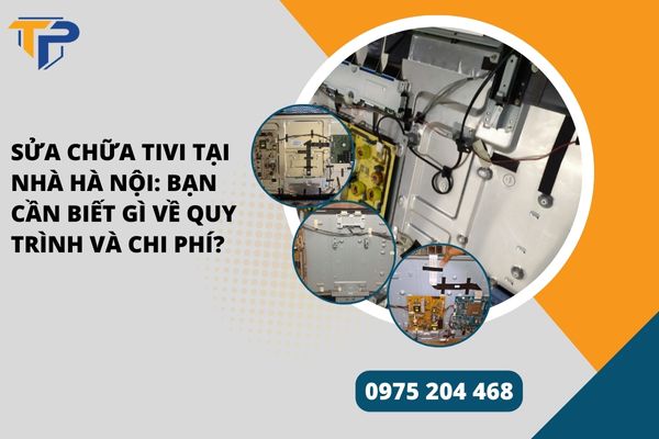 Sửa chữa tivi tại nhà hà nội