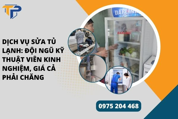Dịch vụ sửa tủ lạnh
