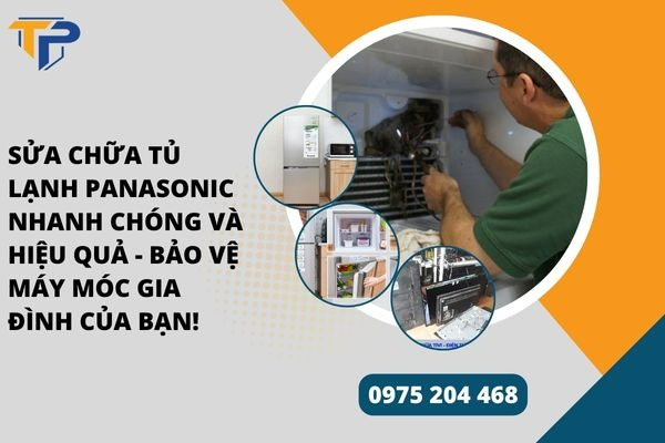 Sửa chữa tủ lạnh panasonic
