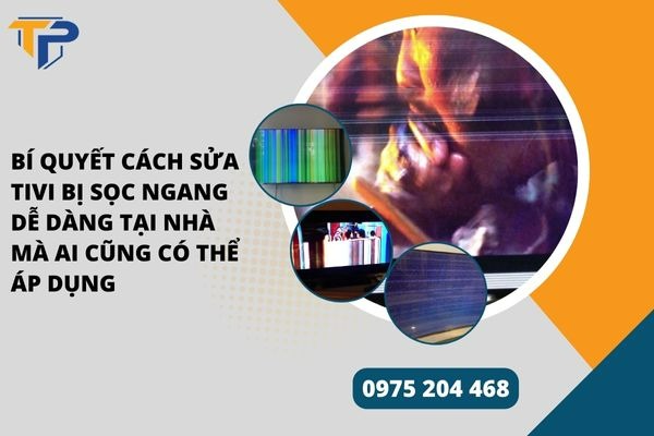 Cách sửa tivi bị sọc ngang