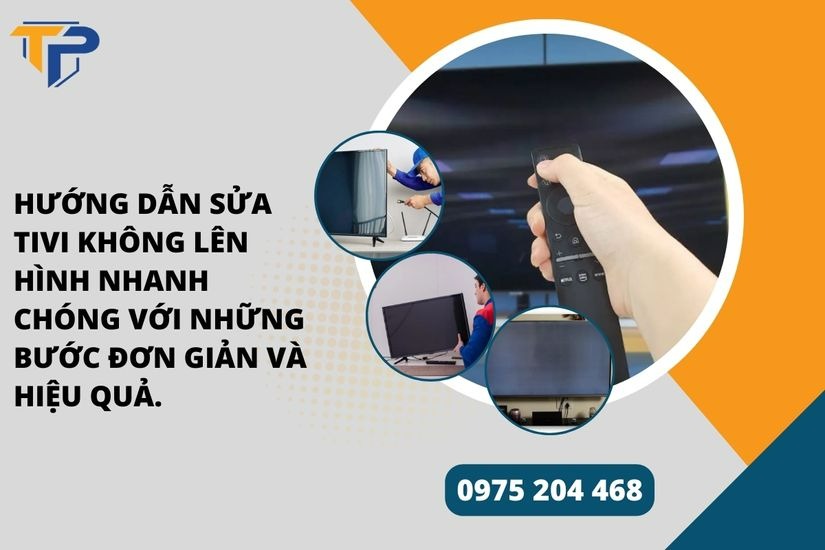 Hướng dẫn sửa tivi không lên hình