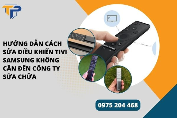 Cách sửa điều khiển tivi samsung