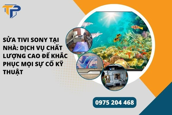 Sửa tivi sony tại nhà