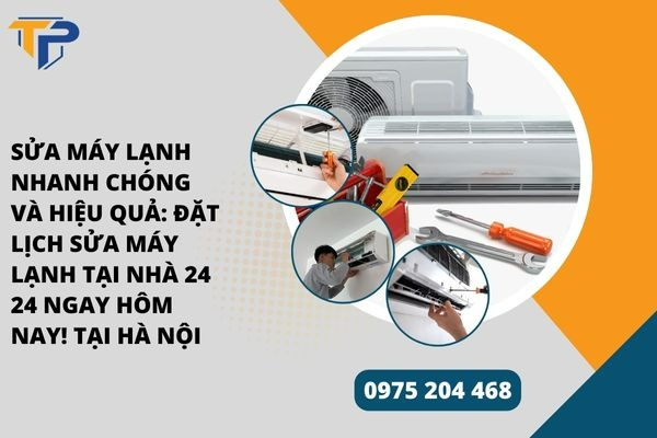 Sửa máy lạnh tại nhà 24 24
